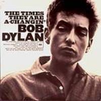 Bob Dylan - Times Changin'